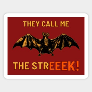 They Call Me the Streeek! Funny flashing vampire bat halloween Sticker